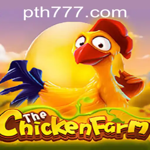 Unlocking the Fun in ChickenFarm: A Detailed Guide with th777