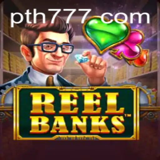 Unveiling ReelBanks: The Thrilling Casino Adventure with th777