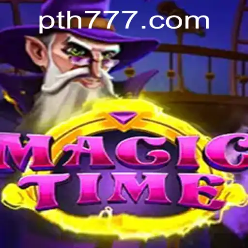 Discover the Enchantment of MagicTime: Unveiling the Thrills of th777