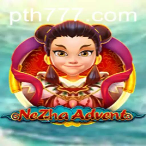 Exploring the Fantastic World of NeZhaAdvent: A New Gaming Experience