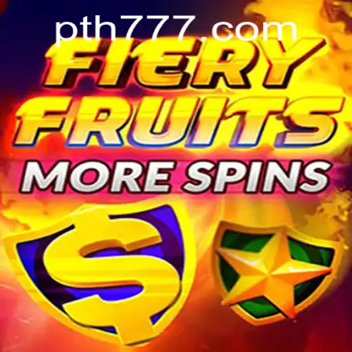 Exploring the Excitement of FieryFruitsMoreSpins and the Thrill of th777