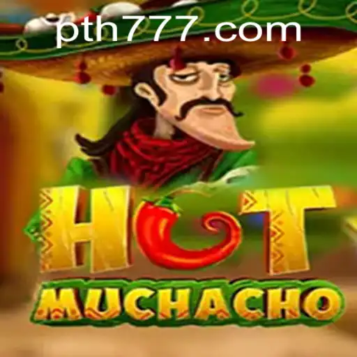 Unveiling the Heat of HotMuchacho: A Thrilling Adventure with th777
